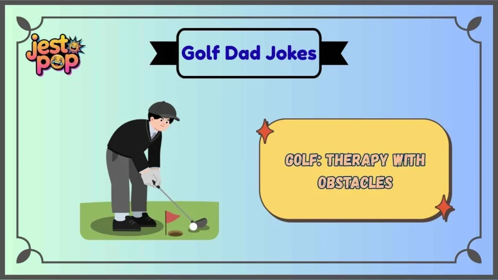 Short and Sweet Golf Dad One-Liners
