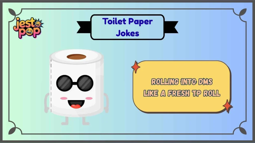 Toilet Paper Jokes for Instagram & TikTok