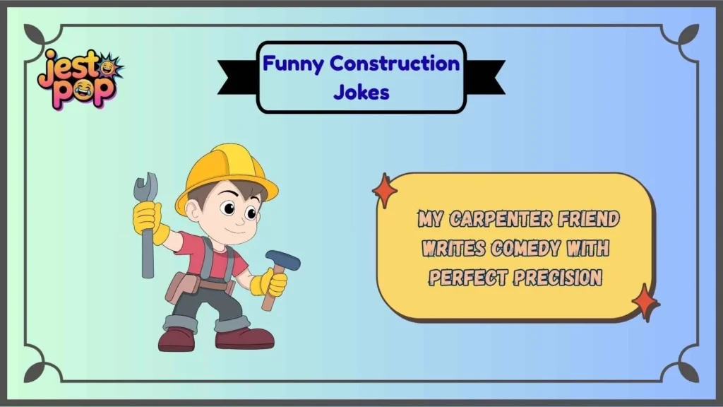 211+ Funny Construction Jokes: Hilarious Puns That Build Laughs