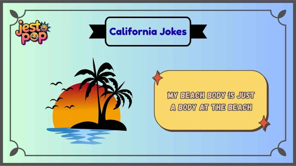 Beach Life California Jokes