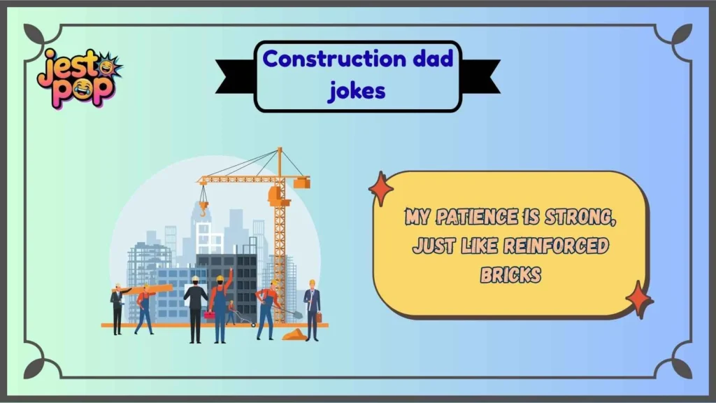 Brick Jokes That Always Lay the Foundation