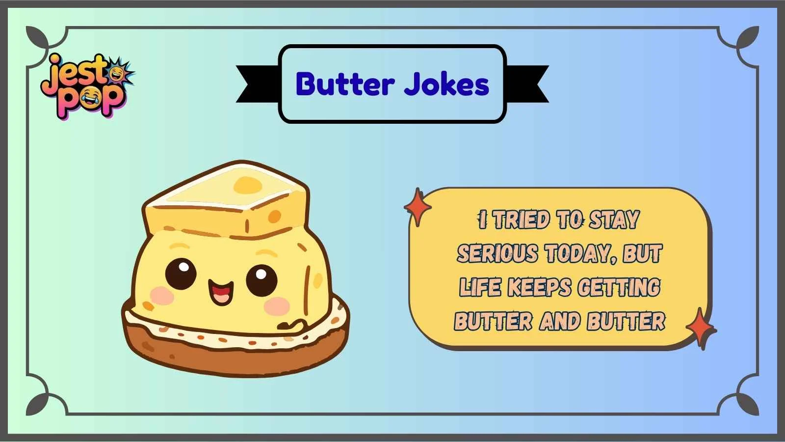 Butter Jokes