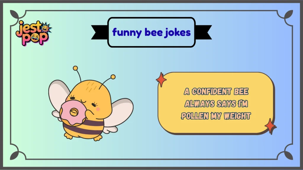 Buzz-Worthy Bee Jokes That Will Make Everyone Laugh