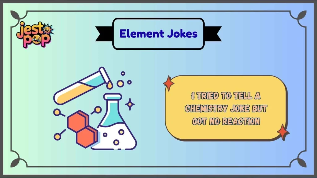 Chemistry Element Jokes That Always Get a Reaction