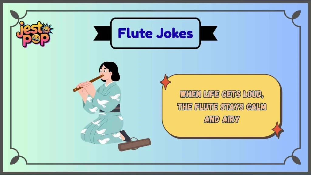 Classic Flute Jokes That Always Land