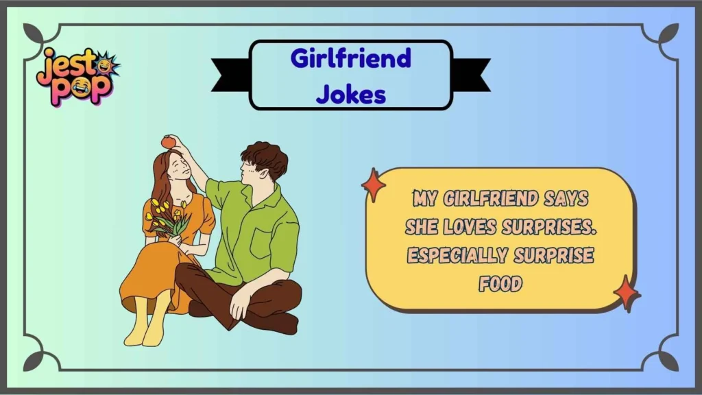 Classic Girlfriend Jokes That Never Fail