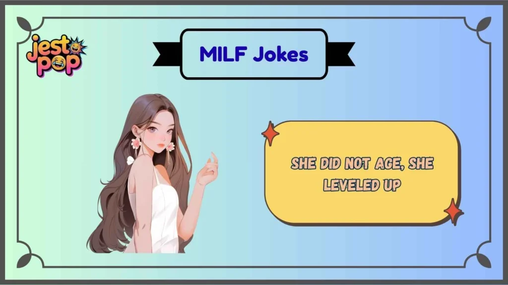 Classic MILF Energy Jokes