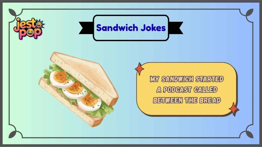 Classic Sandwich Jokes Everyone Loves