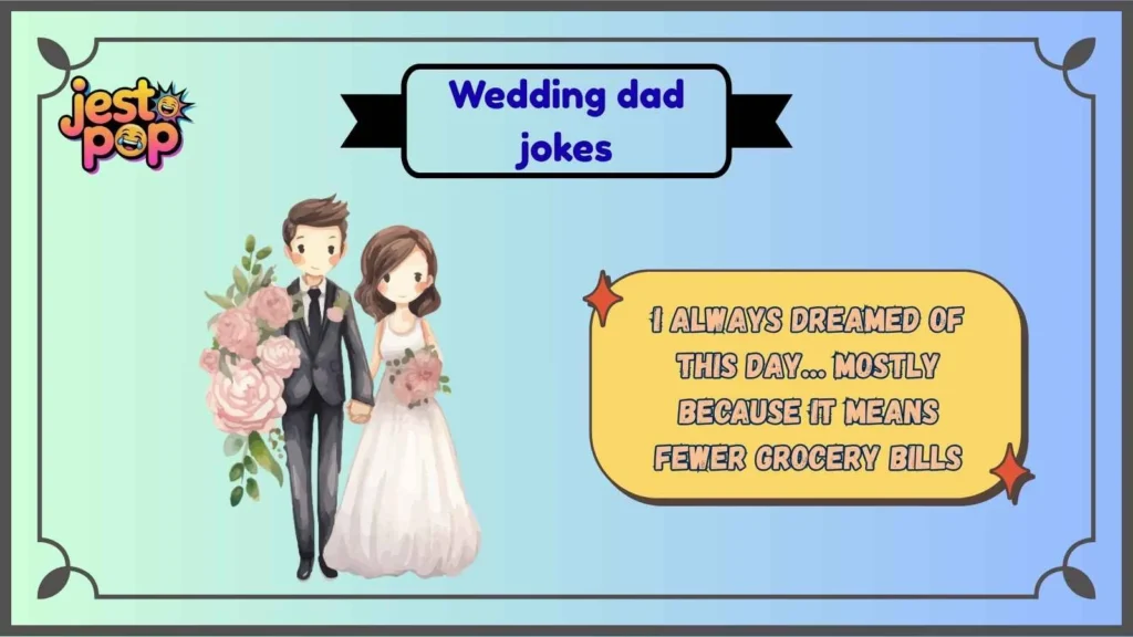 Classic Wedding Dad Jokes That Never Miss
