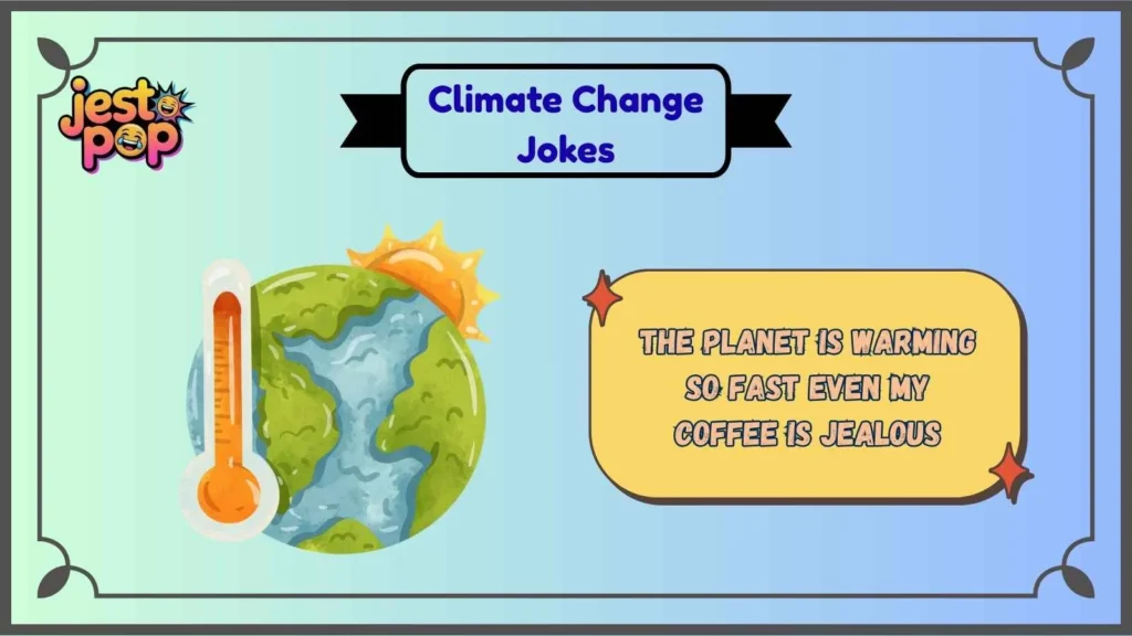 Climate Change Puns That Are Heating Up Fast