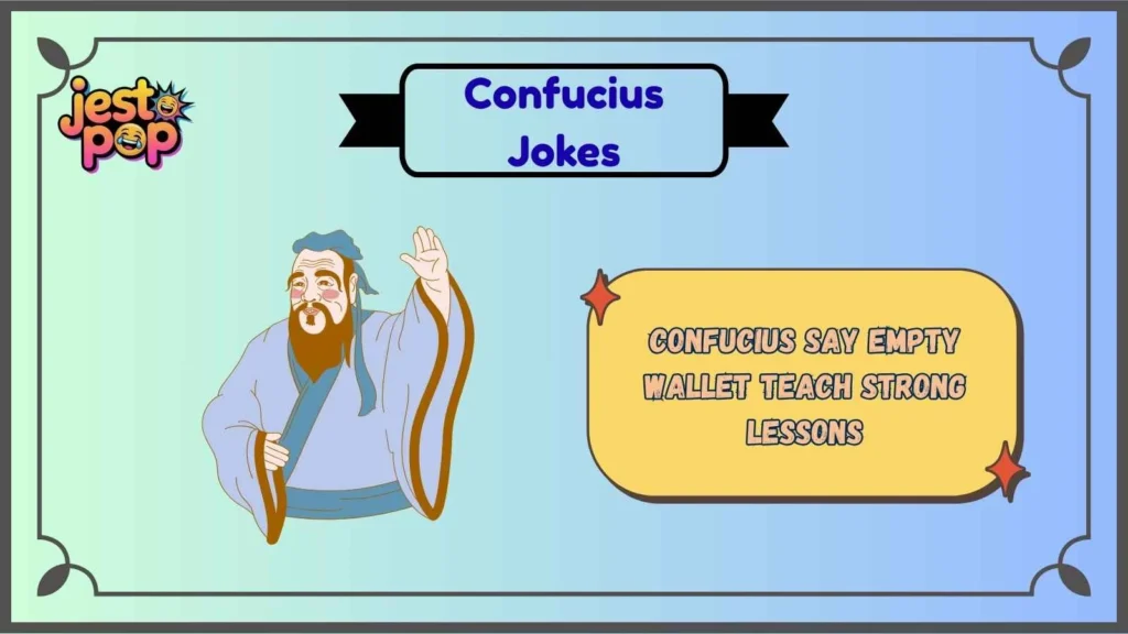 Confucius Wisdom With Unexpected Punchlines