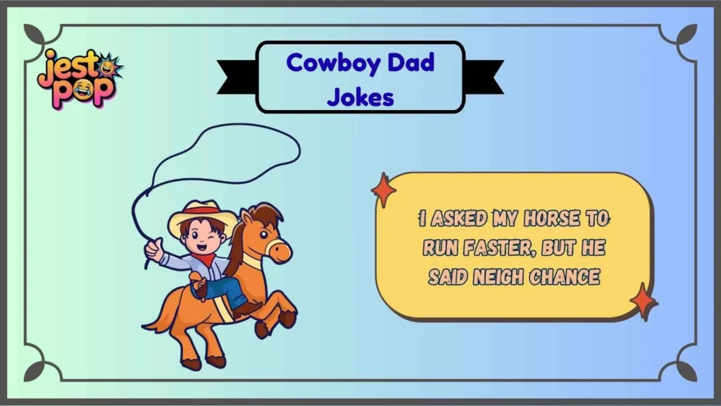 Cowboy Dad Jokes About Horses