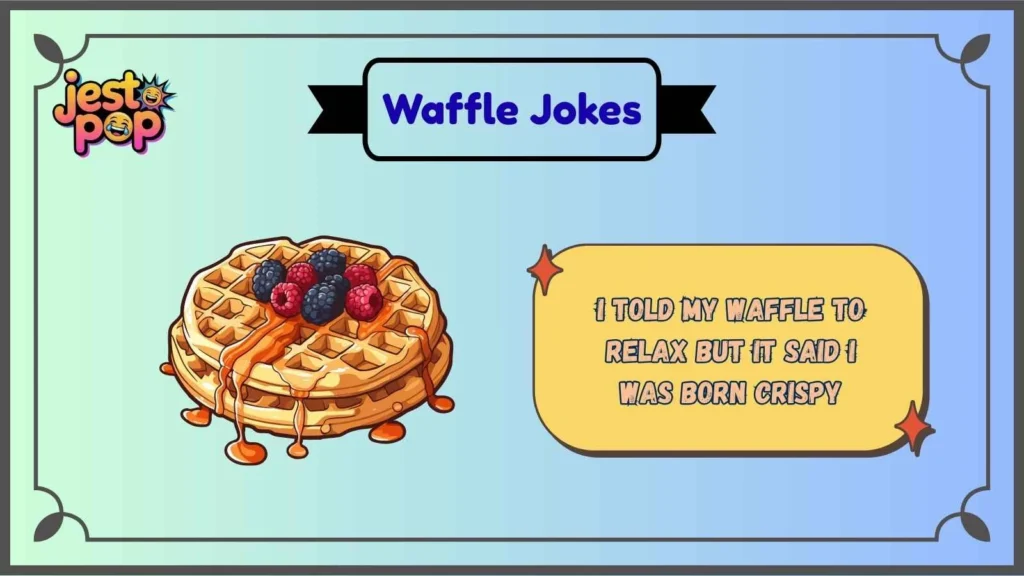Crispy Waffle Humor That Never Gets Old