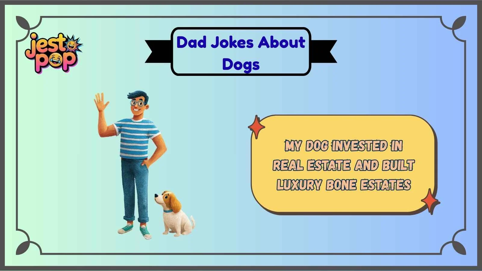 Dad Jokes About Dogs