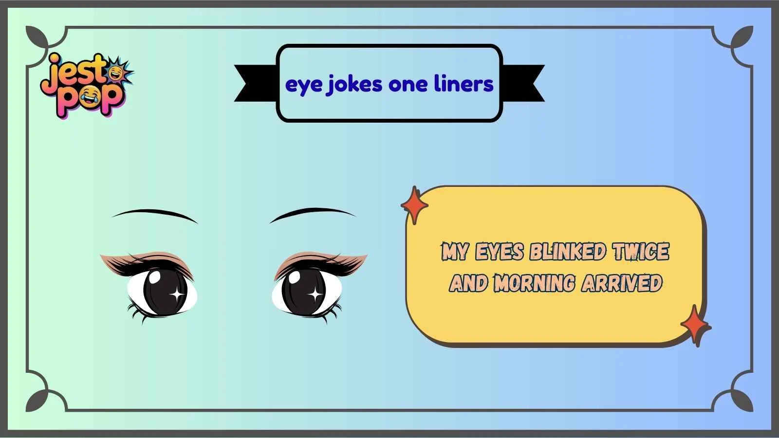 eye jokes one liners