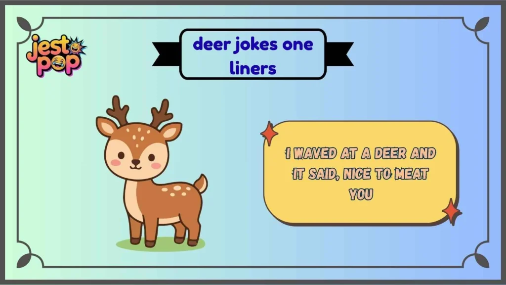 Funny Deer Jokes One Liners