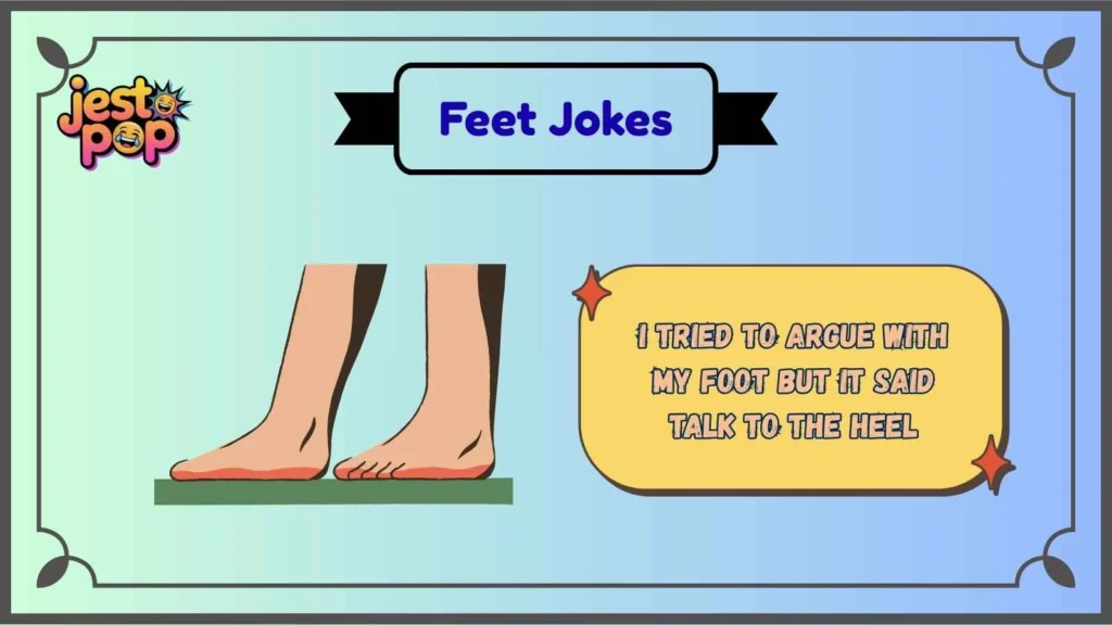 Funny Feet Jokes That Always Step Up the Humor