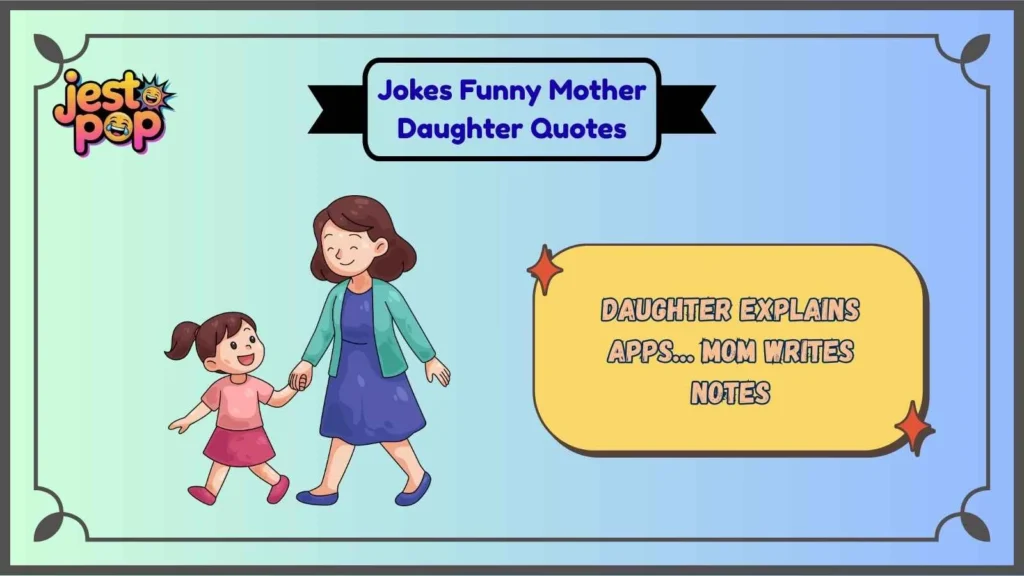 Funny Mother Daughter Quotes About Technology