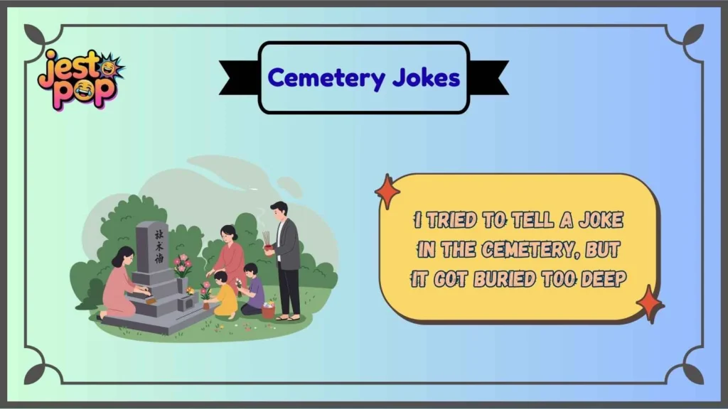 Graveyard Puns That Will Bury You in Laughter