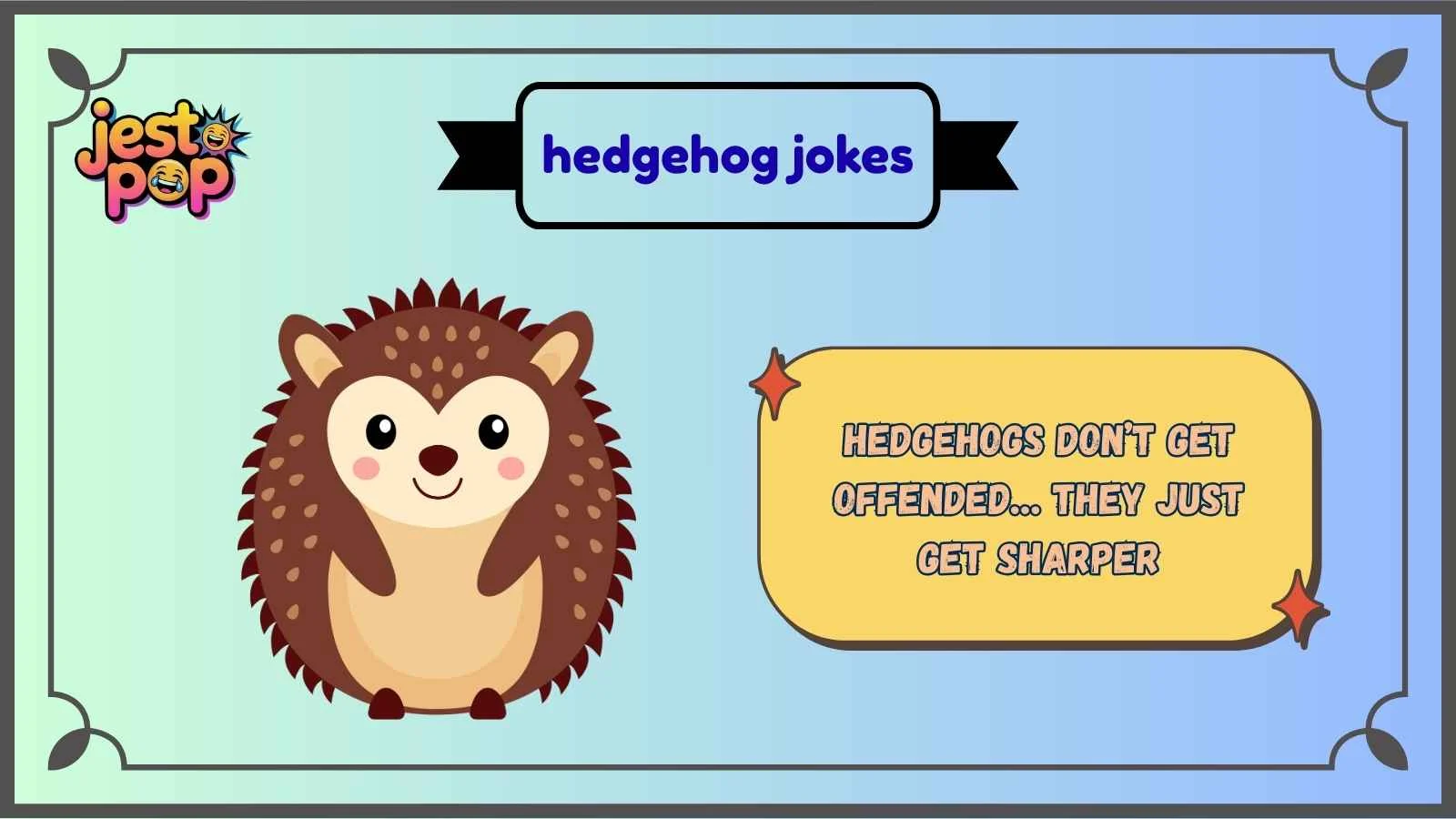 hedgehog jokes