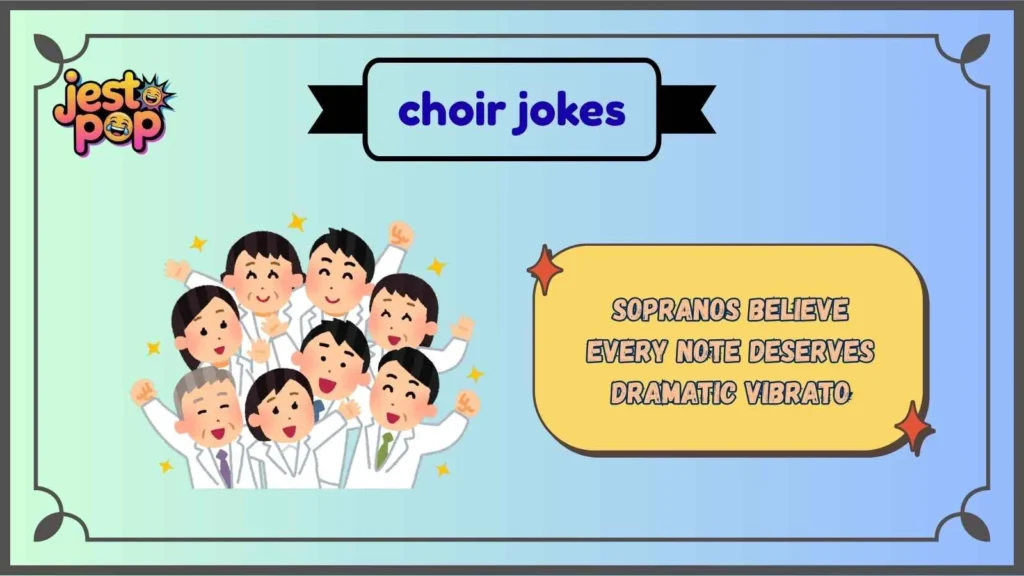 Hilarious Choir Jokes About Sopranos