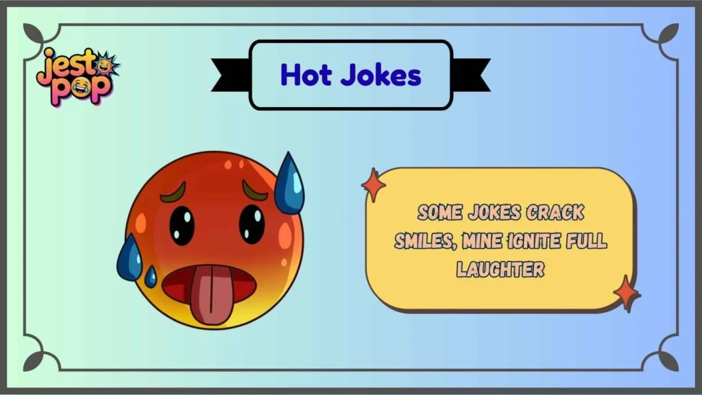 Hot One-Liners That Instantly Turn Up the Heat