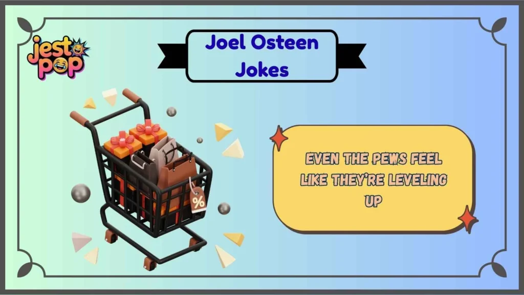 Joel Osteen Smile-Level Humor