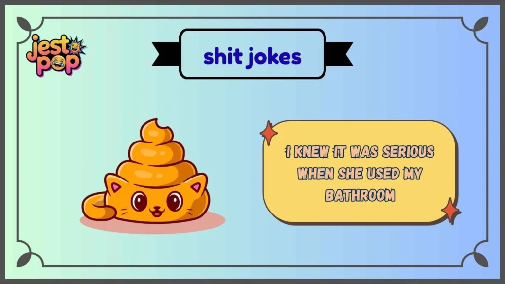 Love and Relationship Shit Jokes