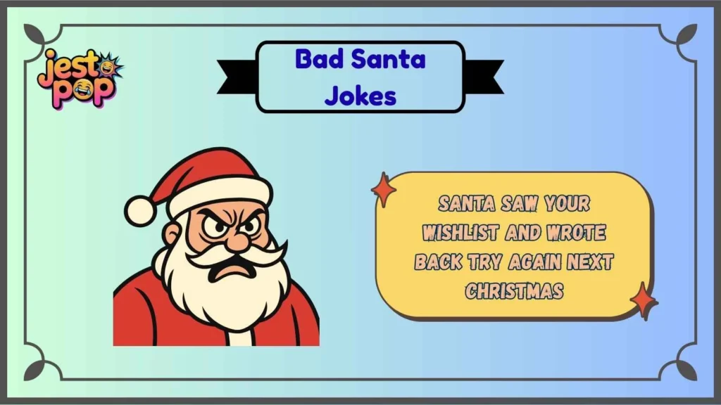 Naughty Santa One-Liners That Break the Nice List