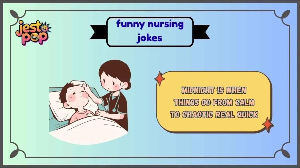 Night Shift Nursing Jokes That Feel Illegal