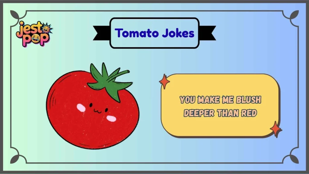 Romantic Tomato Puns for Love Notes