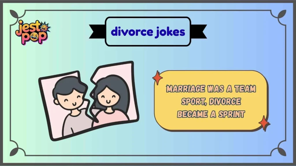 Short Divorce Jokes Perfect for Quick Laughs