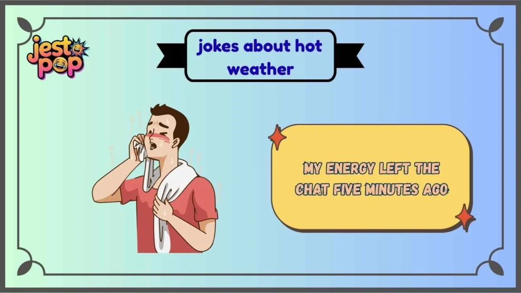 Short Hot Weather Jokes for Quick Laughs
