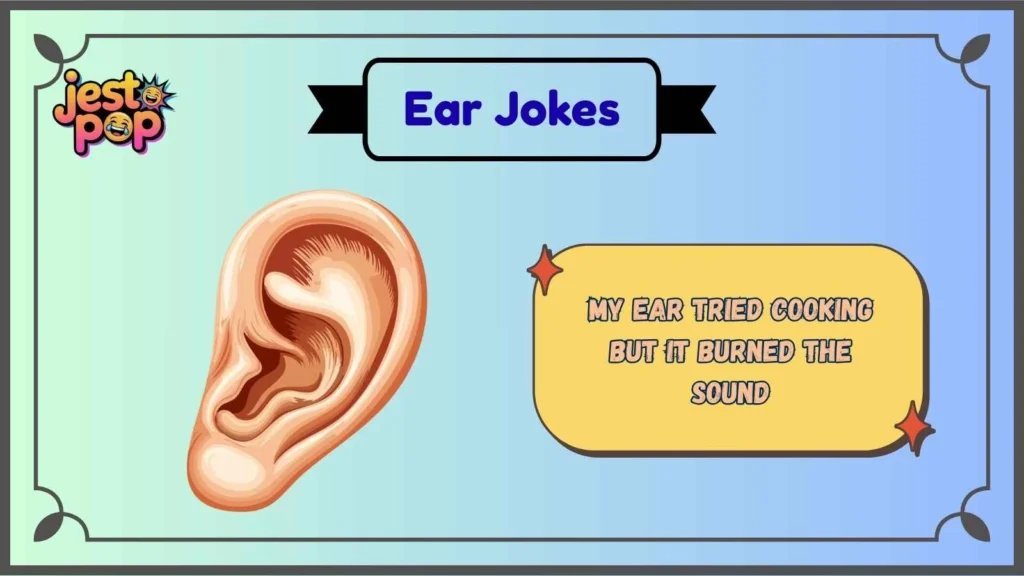 Silly Ear Jokes That Will Make You Giggle
