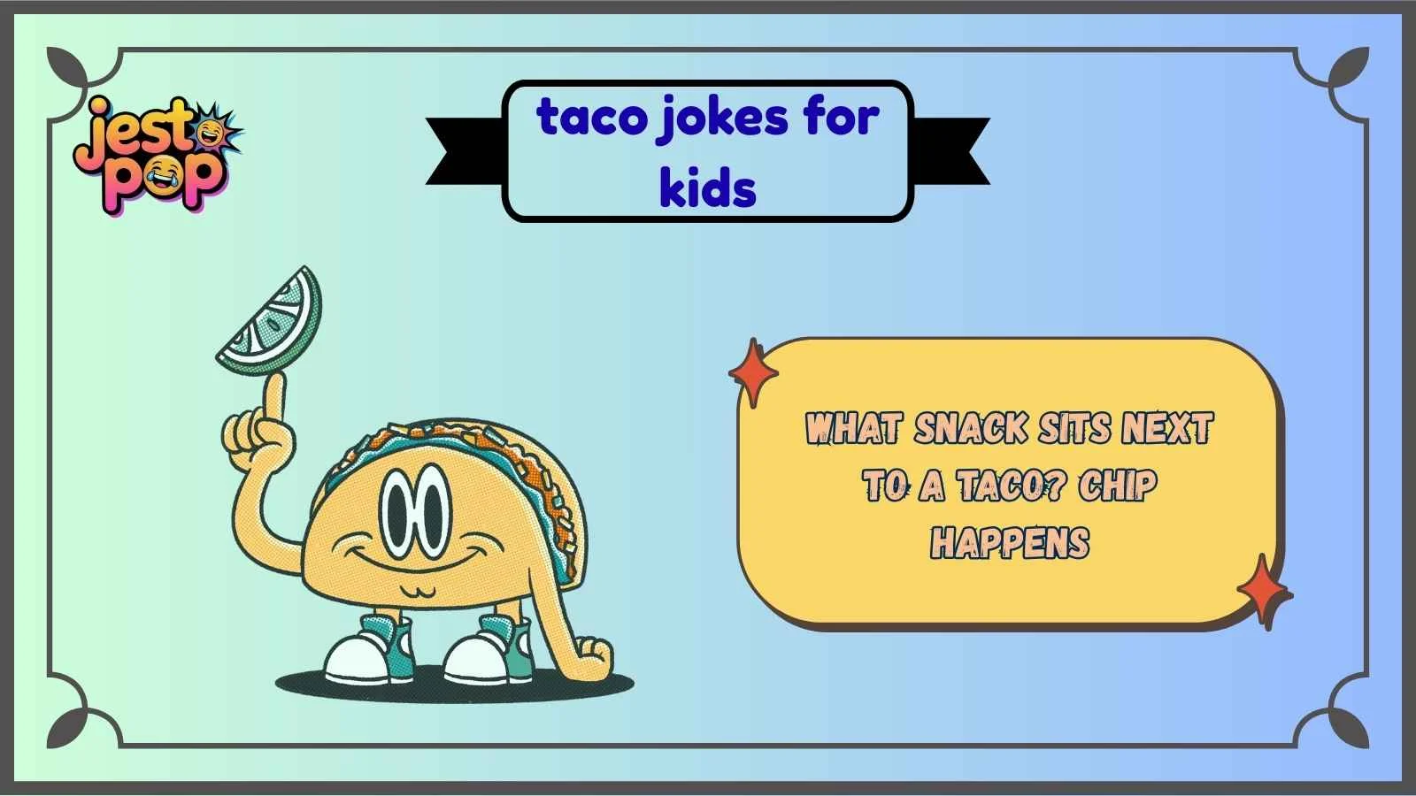 taco jokes for kids