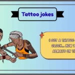 tattoo jokes