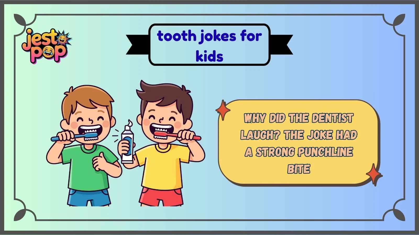tooth jokes for kids