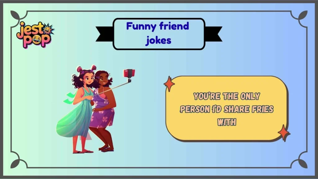 Playful Best Friend Jokes That Hit Different