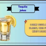 tequila jokes